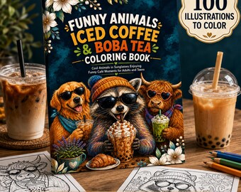Funny Animals Iced Coffee & Boba Tea Coloring Book: 100 Printable Pages (Digital Download)