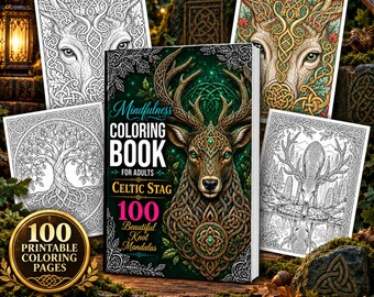 Celtic Stag Coloring Book: 100 Printable Knotwork & Woodland Pages for Adults and Teens