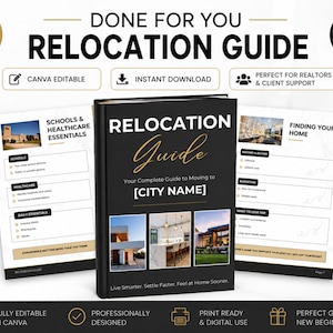 May include: A black book titled Relocation Guide with gold text and three house photos on the cover, flanked by two white document pages showing sections for Schools, Healthcare, and Finding Your Home, with text labels for Canva and 12 pages.