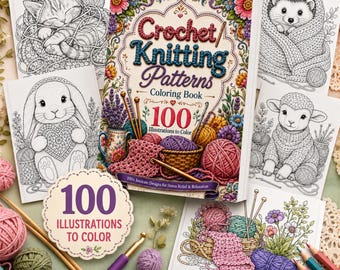 Crochet Knitting Coloring Book for Adults, 100 Yarn Lover Illustrations (PDF Download)