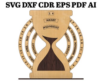 May include: A wooden perpetual calendar shaped like an hourglass with a brown wood center. The calendar features the days of the week and months of the year. The calendar is labeled with the text "SVG DXF CDR EPS PDF AI".