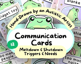 May include: A set of 12 communication cards featuring cartoon frogs with different expressions and text. The cards are designed to help autistic individuals communicate their needs and feelings. The text on the cards includes "Fidget toy", "Too many people", "Too much noise", "Meltdown & Shutdown", "Triggers & Needs", "Blankie", "Communication Cards", and "Hand-Drawn by an Autistic Artist".