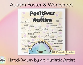 May include: A colourful poster featuring a blue bird illustration and a word cloud of positive characteristics associated with autism. The poster is titled "Positives of Autism" and includes phrases such as "unique solutions", "creative", "resilient", "caring", and "loyal". The poster is hand-drawn by an autistic artist and is titled "Lil Penguin Studios".