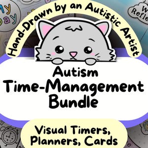 May include: An illustrated bundle for autism time-management. The design features a gray cat character above the text "Autism Time-Management Bundle". Includes "Visual Timers, Planners, Cards". The text "Hand-Drawn by an Autistic Artist" is also present.