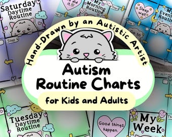 May include: A set of colorful Autism Routine Charts for kids and adults. The charts feature a cute cat illustration and include daily and weekly routines. The text "Hand-Drawn by an Autistic Artist" is also visible.
