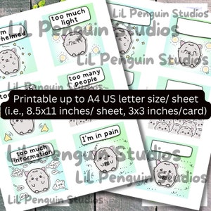 May include: Printable sheet of 9 cards featuring a cartoon cat with different expressions. Each card has a different text phrase, such as "too much light", "too many people", and "I'm in pain". The cards are designed to be printed on 8.5x11 inch paper and cut into 3x3 inch cards.