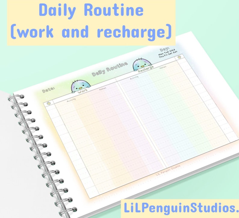 May include: A daily routine planner with a rainbow gradient background. The planner is divided into three sections: "Date", "Work", and "Recharge". Each section has a column for "Activity" and "Notes". The planner has a cute penguin illustration at the top of each section.