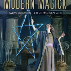 Modern Magick - Twelve Lessons In The High Magickal Arts (PDF)