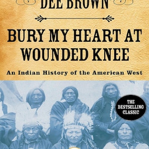 Bury My Heart at Wounded Knee - An Indian History of the American West! PDF File For Instant Download!
