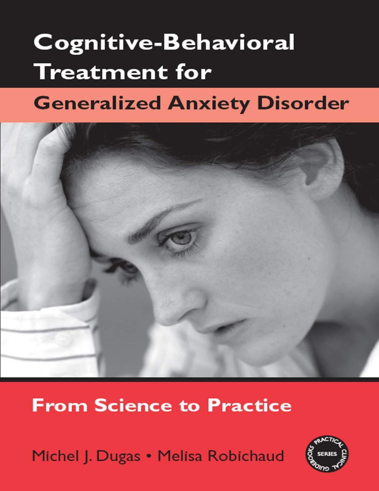 CBT for Generalized Anxiety Disorder: Science to Practice (PDF