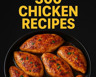 300 Chicken Recipes - Chicken CookBook Having 300 Delicious Recipes PDF E-Book Cookbook Instant Digital Download #chickenrecipes #cookbook
