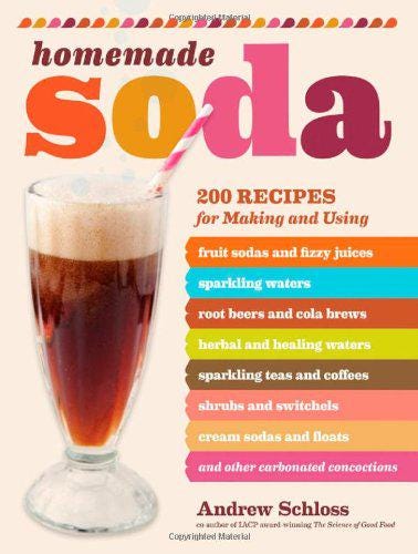 Homemade Soda Recipes: Fruit Sodas, Root Beer, Herbal Waters (PDF Download)