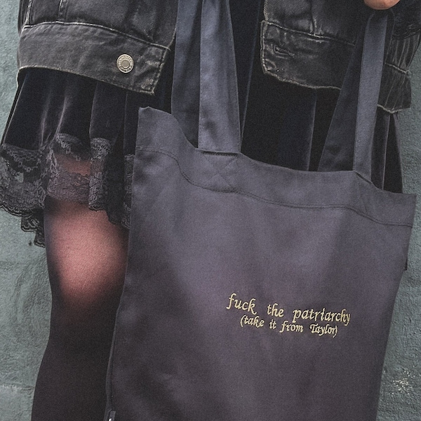 Fuck the Patriarchy (Take it From Taylor) All Too Well by Taylor Swift Inspired Embroidered Tote Bag in Black and Gold