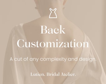 Back customization for wedding dress