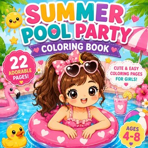 Könnte beinhalten: Ein farbenfrohes Malbuch mit dem Titel "Summer Pool Party" und einer Cartoon-Illustration eines Mädchens in einem Pool. Der Einband enthält den Text "Cute & Easy Coloring Pages For Girls!" und "Ages 4-8".