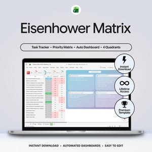 May include: A laptop screen displaying an Eisenhower Matrix Excel template with a task tracker, priority matrix, and auto dashboard. The interface includes four quadrants, status columns, and circular icons labelled Instant Download, Lifetime Access, and Premium Template.