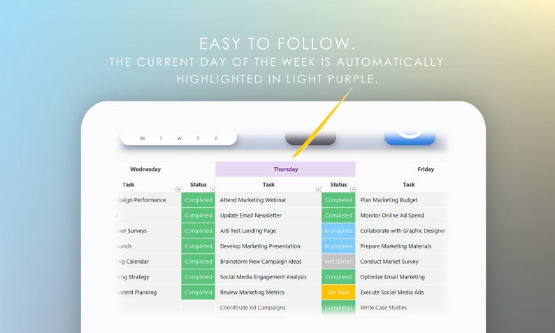 May include: A weekly schedule with tasks and their status. The current day, Thursday, is highlighted in light purple. Tasks include "Attend Marketing Webinar", "Update Email Newsletter", "A/B Test Landing Page", "Develop Marketing Presentation", "Brainstorm New Campaign Ideas", "Social Media Engagement Analysis", "Review Marketing Metrics", and "Coordinate Ad Campaigns".