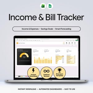 May include: A digital Income & Bill Tracker spreadsheet displayed on a laptop screen, featuring automated dashboards, income and expense tracking, savings goals, and smart forecasting. Includes three circular icons for Instant Download, Lifetime Access, and Premium Template.