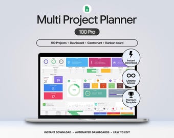 Multi Project Planner 100 Pro | Google Sheets Project Management Template with Gantt Charts, Kanban Boards & Automated Dashboards