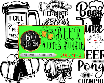 Beer quotes SVG Bundle, Beer PNG, Beer saying svg, Beer cheers svg, cut file, cricut, printable, DXF Volume 2