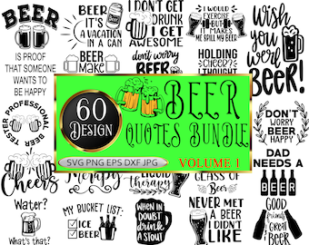 Beer quotes SVG Bundle, Beer PNG, Beer saying svg, Beer cheers svg, cut file, cricut, printable, DXF Volume 1