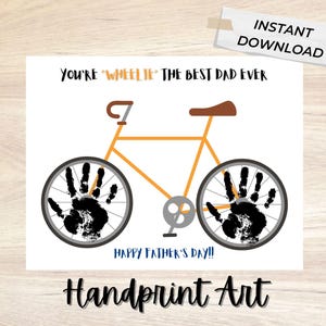 Father's Day Handprint Art "You're wheelie the best Dad ever" | Printable Toddler Craft | Preschool Father's Day Gift | Bicycle Craft
