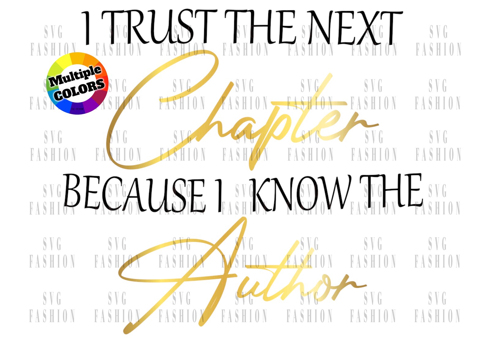 Trust the Next Chapter Because I Know the Author SVG Bible - Etsy