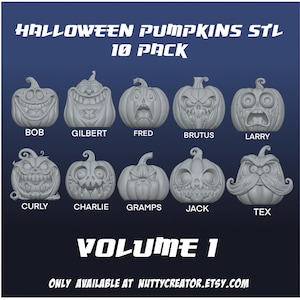 May include: A set of ten grey Halloween pumpkin models with carved faces. The text "HALLOWEEN PUMPKINS STL 10 PACK" and "VOLUME 1" are displayed. Each pumpkin is named, including "BOB," "GILBERT," and "FRED." The models are 3D printed.