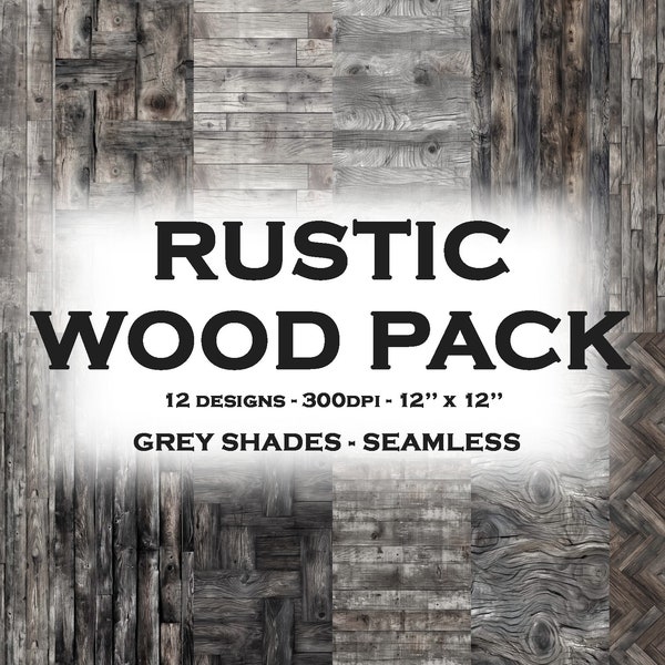 Gray Rustic Wood Pattern Pack- Seamless Digital Paper - Muted Tones - 12 Designs - 300dpi - 12"x12"