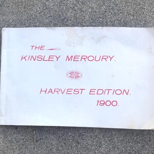 Antique - 1900 - Paperback Book - &quot;The Kinsley Mercury - Harvest Edition - 1900&quot; - The County of Kinsely in 1900 and What it Looked Like