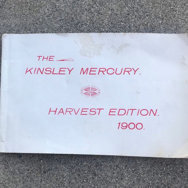 Antique - 1900 - Paperback Book - "The Kinsley Mercury - Harvest Edition - 1900" - The County of Kinsely in 1900 and What it Looked Like