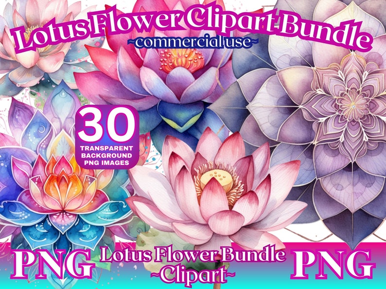 May include: A digital download of 30 watercolor lotus flower clipart images. The images are in PNG format with transparent backgrounds. The images feature pink, purple, blue, and yellow lotus flowers. The text "Lotus Flower Bundle - Clipart" is at the bottom of the image.