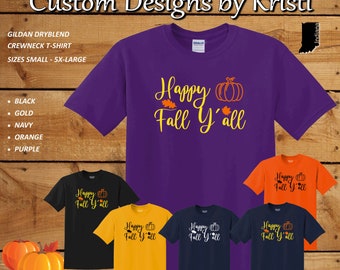 Happy Fall Y'all Fun T-Shirt with Pumpkin and Leaves - SIZES S-3X - 6 OPTIONS