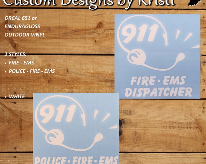 911 Dispatcher Reflective or Matte Vinyl Decal Sticker Fire Police ...