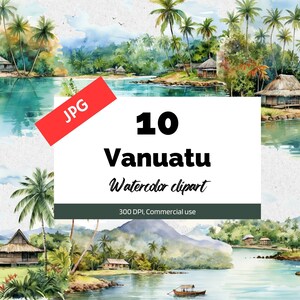 Aquarelle Vanuatu CLIPART, 10 JPG de haute qualité, Utilisation commerciale, Téléchargement instantané, Fabrication de cartes, Vacances, Voyage, Voyage, Carte postale, Été