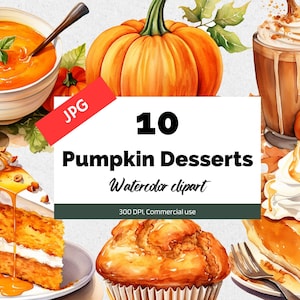 Watercolor pumpkin desserts clipart, 10 High quality JPGs, Commercial use, Instant download, Pumpkin pies, Cake, soup, Pumpkin spice latte