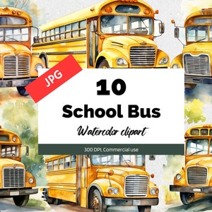 Watercolor school bus clipart, 10 High quality JPGs, Commercial use, Instant download, Back to school, Students clip art, Middle schools
