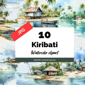 Clipart Kiribati aquarelle, 10 fichiers JPG de haute qualité, usage commercial, téléchargement immédiat, fabrication de cartes, vacances, voyage, voyage, carte postale, été