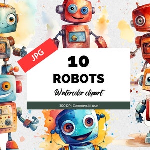 May include: A set of 10 watercolor clipart images of robots. The robots are in various colors, including blue, red, and green. They have different facial expressions and are in various poses. The text "10 ROBOTS Watercolor clipart 300 DPI, Commercial use" is at the bottom of the image.