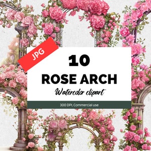Watercolor rose arch clipart JPGs, Commercial use, Instant download, Digital planner, Wall art, Junk journals, Summer clip art, Card making