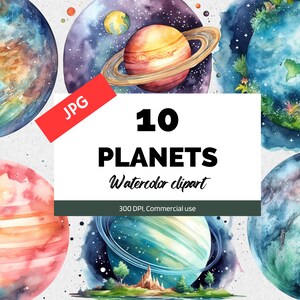 May include: A set of 10 watercolor clipart images of planets. Each planet is painted in a unique color scheme and features realistic details. The planets are surrounded by stars and space. The text "10 PLANETS Watercolor clipart 300 DPI, Commercial use" is displayed on a white rectangle.