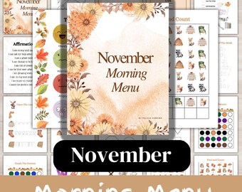 May include: A printable November morning menu with a watercolor floral border. The menu includes activities such as affirmations, a feelings chart, a find the pattern activity, and a count and color activity. The text "November Morning Menu" is featured on the cover.