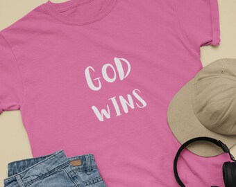 God Wins Shirt, Faith Shirt, Religious Gift, God Shirt