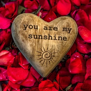 You are my sunshine wood heart