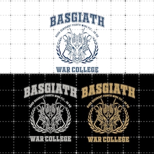 May include: A graphic design with the word "BASGIATH" above a dragon illustration, with "RIDER QUADRANT FOURTH WING FLY... OR DIE" and "WAR COLLEGE" below. The design is shown in blue, white, and gold on white and black backgrounds.