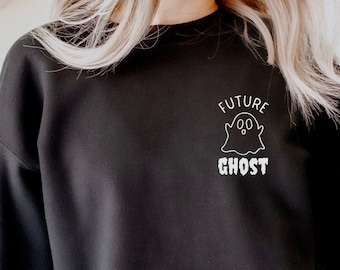 Future Ghost, Halloween Sweatshirt, Retro Ghost Sweatshirt, Ghost Sweater, Thanksgiving Sweatshirt, Halloween Sweater, spooky season