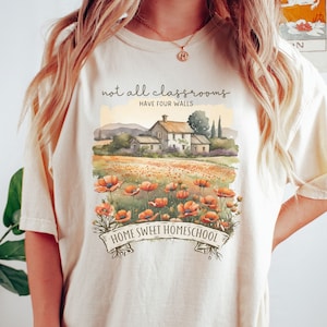 Not All Classrooms Have Four Walls, Christian Homeschool Crunchy Mom shirt, Comfort Colors homestead mom gift, Faith based worship shirt