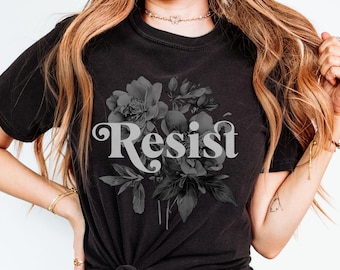 Floral Resist Comfort Colors Shirt, Protest F*ck Trump Shirt, Womens Equal Rights Resistance, Anti Patriarchy Feminist Shirt, Leftist Gift