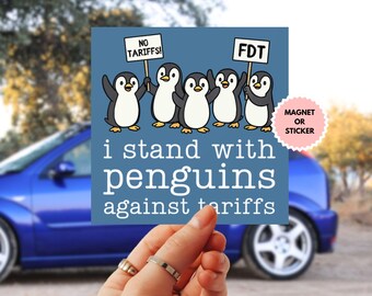 Penguins Against Tariffs Car Magnet or Bumper Sticker, Political Resistance Activism, Anti oligarchy FDT, subtle anti trump magnet