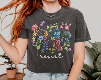 Floral Resist Subtle Anti Trump Feminist Comfort Colors Shirt, FDT Protest F*ck Trump Shirt, Democrat Womens Rights, Political Protest Tee